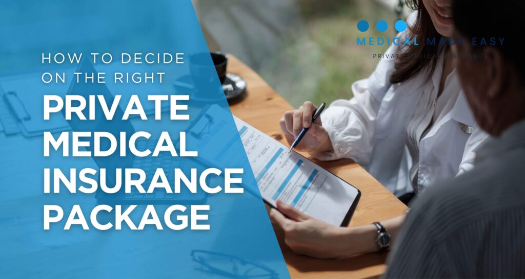 How to decide on the right private medical insurance package - blog