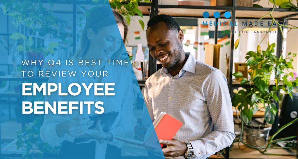 Why Q4 Is the Smartest Time to Review Your Employee Benefits