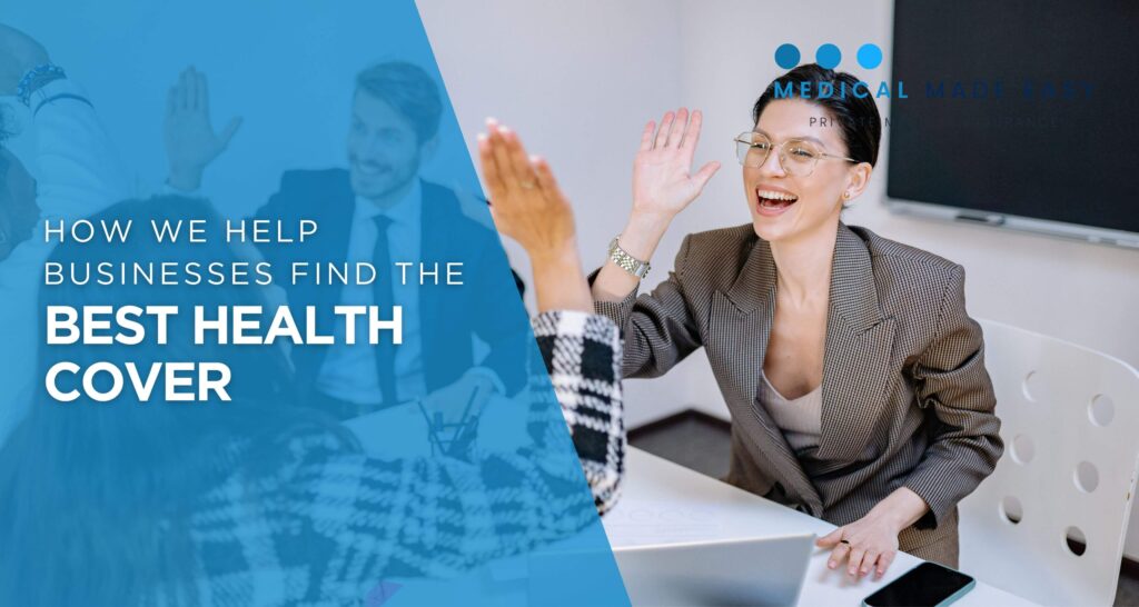 How We Help Businesses Find the Best Health Cover - blog