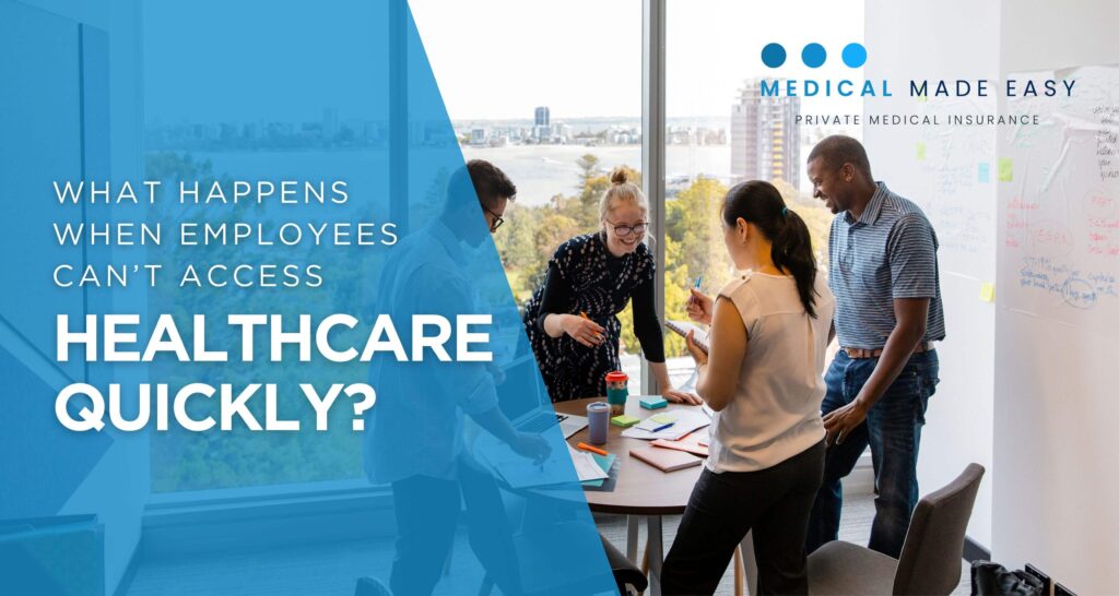 What Happens When Employees Can’t Access Healthcare Quickly? - blog