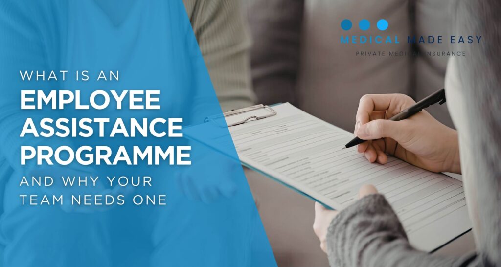 What is an Employee Assistance Programme and Why Your Team Needs One - blog