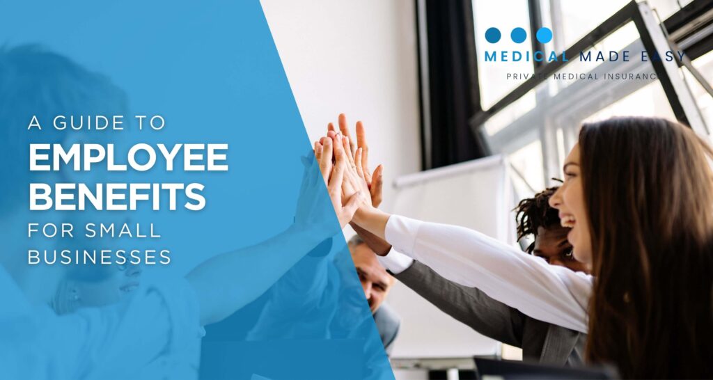 A guide to employee benefits for small businesses - blog