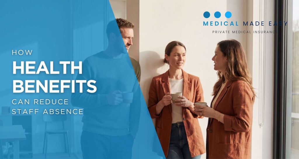 How Health Benefits Can Reduce Staff Absence - blog