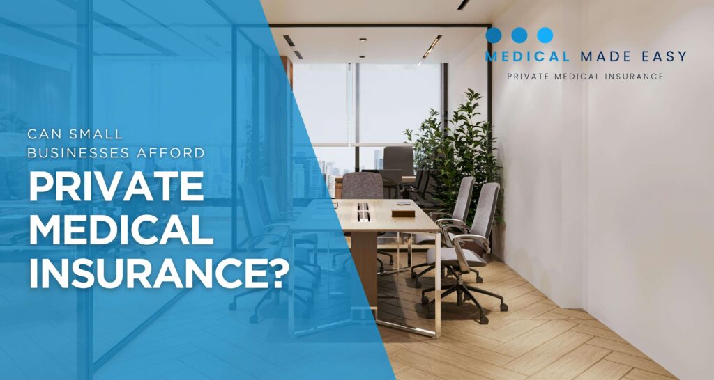 can small businesses afford private medical insurance - blog